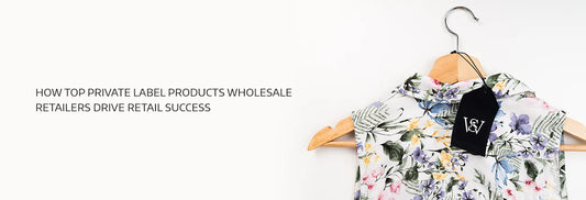 Top Private Label Products Wholesale Retailers