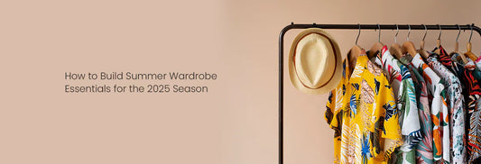 Summer Wardrobe Essentials